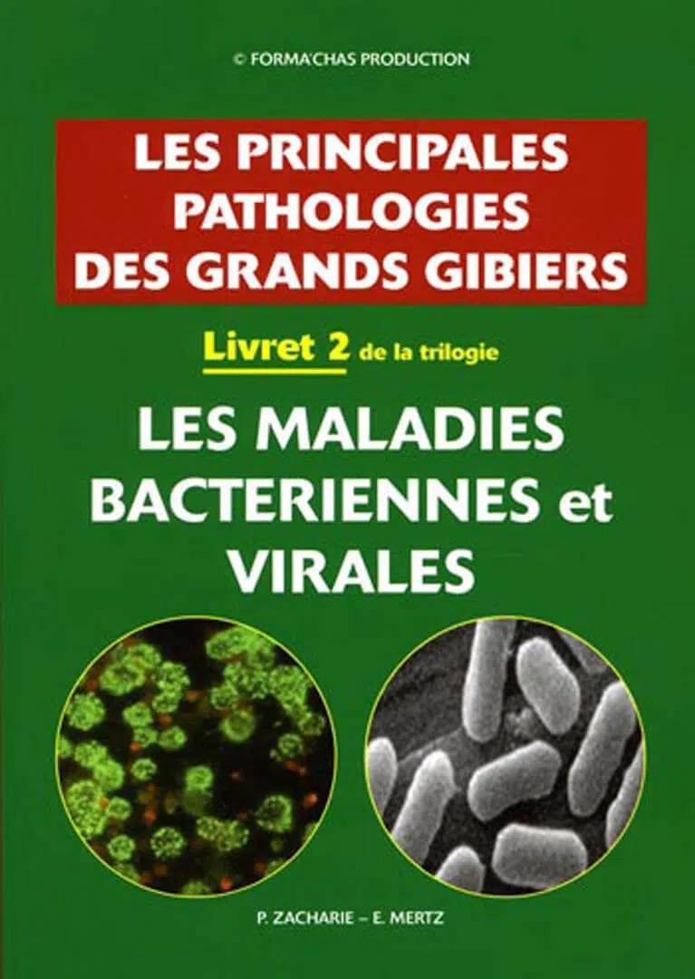 Les maladies bactériennes et virales – Eugène MERTZ et Pierre ZACHARIE