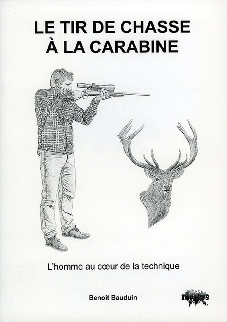 Le tir de chasse à la carabine – Benoît BAUDUIN